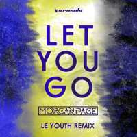 Let You Go_Morgan Page,Le Youth