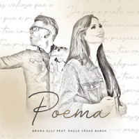 Poema_Bruna Olly,Paulo César Baruk