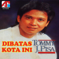 Segalanya Ada Di Tanganmu_Tommy J Pisa