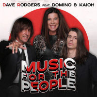 Music for the People_Dave Rodgers,Domino,Kaioh