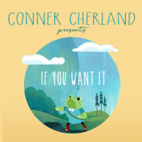 If You Want It_Conner Cherland,The Rare Occasions
