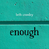 Enough_Beth Crowley