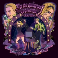 Ya No Quieres Quererme_Princesa Alba,LOUTA
