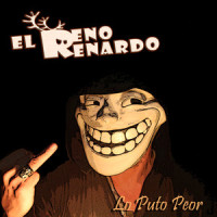 Lo Puto Peor_El Reno Renardo,Ignacio Asier Garamendi Castañares