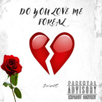 Do You Love Me Foreal_Shae