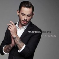 C'est si bon_Maximilien Philippe