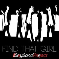 Find That Girl_The Boy Band Project