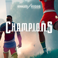 C.H.A.M.P.I.O.N.S_Khaled,Rodge