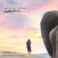 PAYAH_I-Kid,Mandadu,Desiree