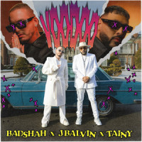 Voodoo_Badshah,J Balvin,Tainy