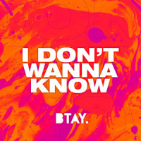 I Don't Wanna Know_BTAY,Benjamin Taylor,Harley Sanders,Cassa Jackson