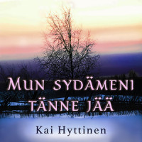 Mun sydämeni tänne jää_Kai Hyttinen