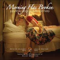 Morning Has Broken_Steve Alder,Kurt Bestor,Julie Keyes