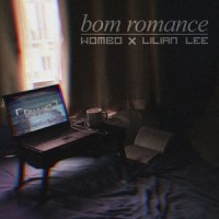 Bom Romance_Wombo,Lilian Lee