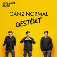 Ganz normal gestört_Alexander Eder