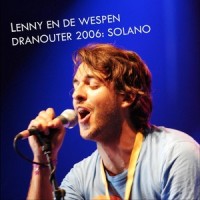 Dranouter 2006: Solano_Lenny En De Wespen