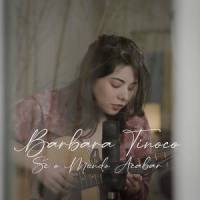 Se o mundo acabar_Bárbara Tinoco