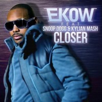Closer_Ekow,Snoop Dogg,Kylian Mash