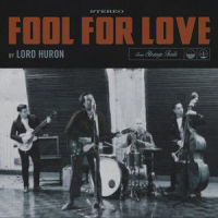 Fool for Love_Lord Huron
