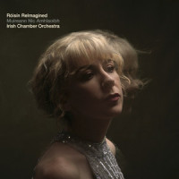 Cailín na nÚrla Donn_Muireann Nic Amhlaoibh,Irish Chamber Orchestra