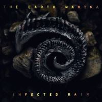 The Earth Mantra_Infected Rain