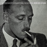#zonenwordenvadersblijvenzonen_Rick de Leeuw