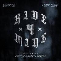 Ride 4 Mine(feat. Alexcis & Austin Sexton)_Demrick,Tony Choc,Alexcis,Austin Sexton