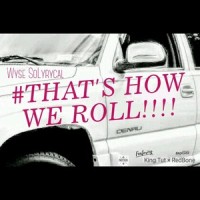 That's How We Roll(feat. King Tut & Redbone)_Wyse Solyrycal,King Tut,Redbone