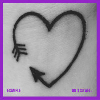 Do It So Well_Example,Jay Robinson,Elliot Gleave,Andy Sheldrake