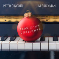 Slow Down Christmas_Peter Cincotti,Jim Brickman