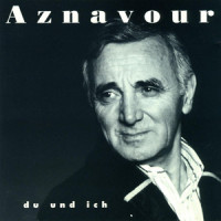 Wenn du neben mir schlaft_Charles Aznavour