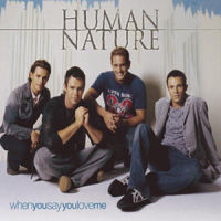 When You Say You Love Me_Human Nature