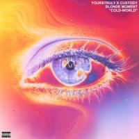 Blonde Moment (feat. CustodyMusic)_Yours Truly,Custodymusic