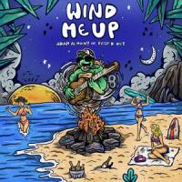Wind Me Up_Adam Almony,Kash'd Out