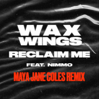 Reclaim Me(feat. Nimmo)_Wax Wings,Nimmo