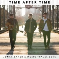 Time After Time_Jonah Baker,Music Travel Love