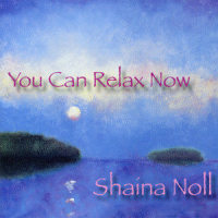 You Can Relax Now_Shaina Noll