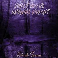 Obsidian Dream_Violet You're Growing Violent