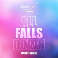 All Falls Down(feat. Ed Sheeran)_Alonestar,Ed Sheeran
