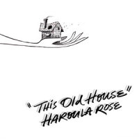 This Old House_Haroula Rose