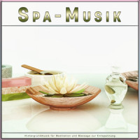 Musik für Massagen_Spa-Musik,Spa,Spa Musik Entspannung
