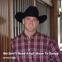 We Don't Need a Full Moon to Dance_Jeremy Castle