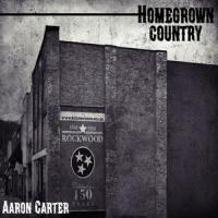 Homegrown Country_Aaron Carter