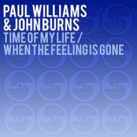 When the Feeling is Gone_Paul Williams,John Burns