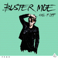 Call It Off_Buster Moe