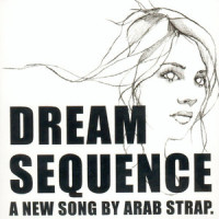 Dream Sequence_Arab Strap
