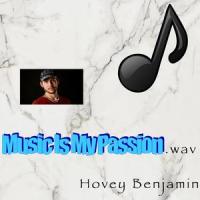 Music Is My Passion_Hovey Benjamin