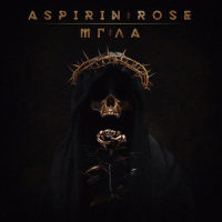 Мгла_Aspirin Rose