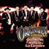Que No Se Apague La Lumbre_Los Originales De San Juan