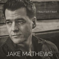 Finally Got It Right_Jake Mathews